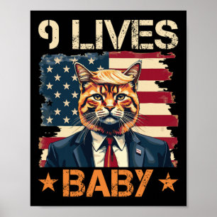 9 Lives Baby Trump 2024 Gewinner des Sieges Trump Poster