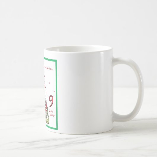 9. Tag von Weihnachten Kaffeetasse (Rechts)