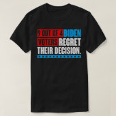 9 von 4 Biden oder bereuen ihre Entscheidung Funny T-Shirt (Design vorne)