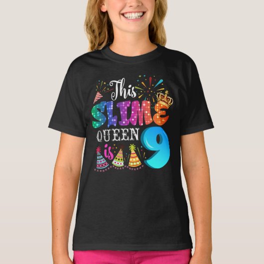 9th Birthday For Girls 9 Year Old Girl Slime Queen T-Shirt (Vorderseite)