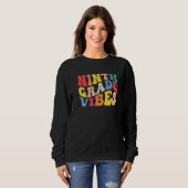 9th Ninth Grade Vibes Teacher Back To School Retro Sweatshirt (Vorne ganz)