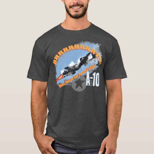 A-10 BRRRRRT! T-Shirt (Vorderseite)