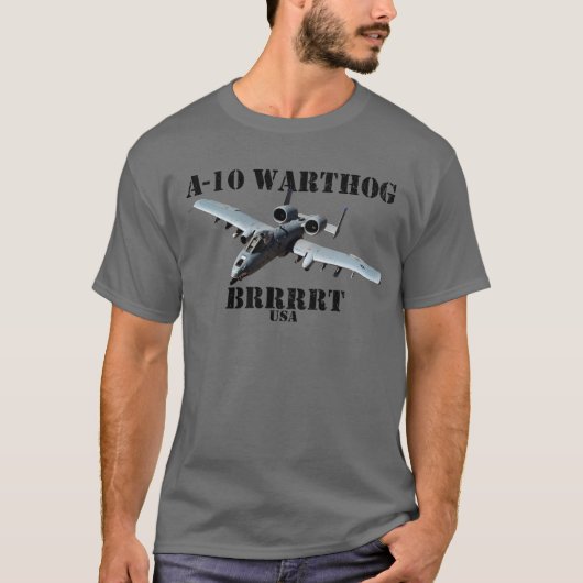 A-10 Warthog Military A10 Thunderbird BRRRRT T-Shirt (Vorderseite)