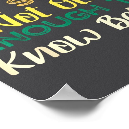 A Apparently I'm Still Not Old Enough To Know Bett Poster (Ecke)