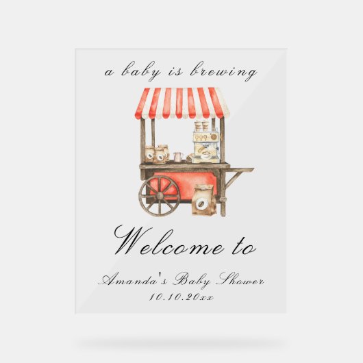 A Baby Is Brewing Coffee Cart Baby Shower Welcome Acrylschild (Vorderseite)