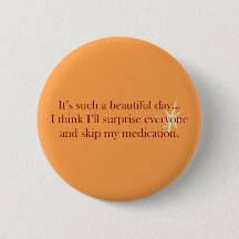 A Beautiful Day Button