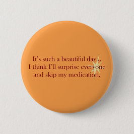 A Beautiful Day Button