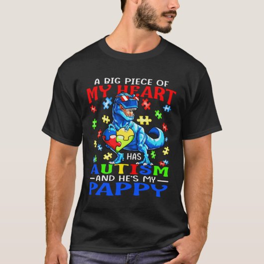 A Big Piece Of My Heart Has Autism And He s Pappy T-Shirt (Vorderseite)