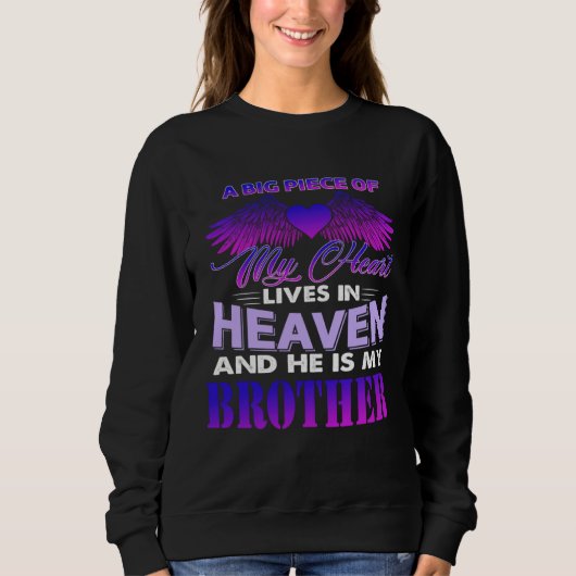 A Big Piece Of My Heart Lives In Heaven And He Is Sweatshirt (Vorderseite)