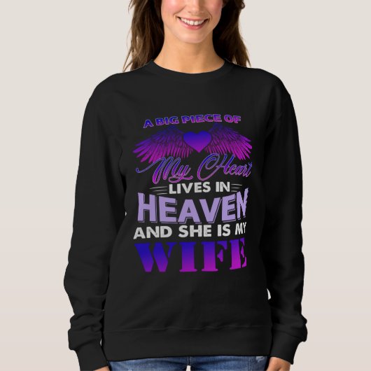 A Big Piece Of My Heart Lives In Heaven And She Is Sweatshirt (Vorderseite)