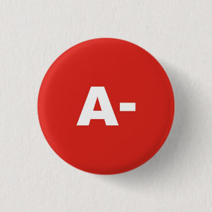 A- Blood Type / Group Rh (Rhesus) Negative Badge Button
