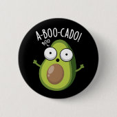A-boo-cado Funny Avocado Scare Puns Dark BG Button (Vorderseite)