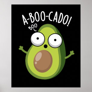 A-boo-cado Funny Avocado Scare Puns Dark BG Poster