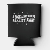 A Book A Day Keeps Reality Away Dosenkühler (Vorderseite)