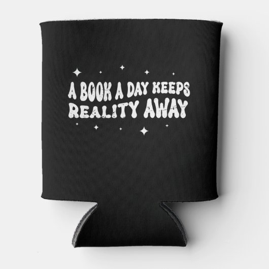 A Book A Day Keeps Reality Away Dosenkühler (Vorderseite)