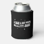 A Book A Day Keeps Reality Away Dosenkühler (Kanne Rückseite)