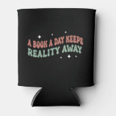 A Book A Day Keeps Reality Away Dosenkühler (Vorderseite)