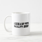 A Book A Day Keeps Reality Away Kaffeetasse (Links)