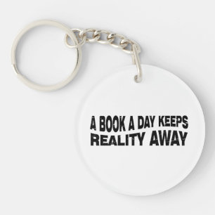 A Book A Day Keeps Reality Away Schlüsselanhänger
