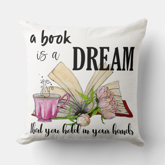 A Book Is a Dream Pillow | Square Throw Cushion Kissen (Vorderseite)