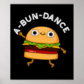 A-bun-dance Funny Dancing Burger Pun Dark BG Poster (Vorne)