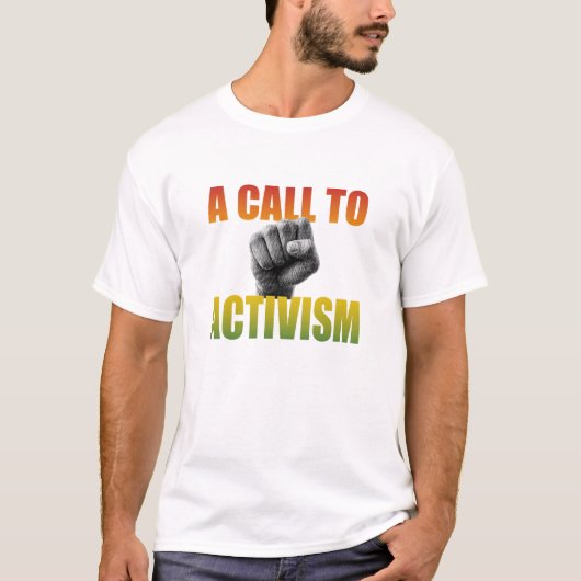 A Call To Activism T-Shirt (Vorderseite)
