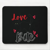 A Cat Bite Means Love, Kitty Valentines  Mousepad (Vorne)