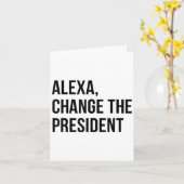 A Change The President Funny Saying Quote  Karte (Gelbe Blume)