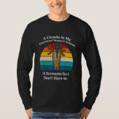 A Cicada Is My Emotional Support Animal   Brood X  T-Shirt (Vorderseite)