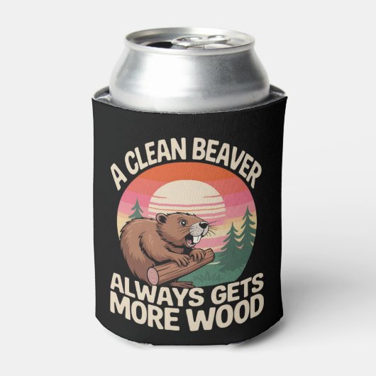 A Clean Beaver Always Gets More Wood Funny Joke Dosenkühler (Kanne Vorderseite)