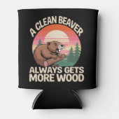 A Clean Beaver Always Gets More Wood Funny Joke Dosenkühler (Vorderseite)