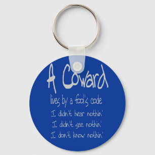 A Coward's Code Keychain Schlüsselanhänger