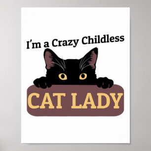 A Crazy Childless Cat Lady Kamala Harris 2024 Pres Poster