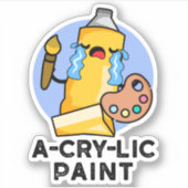 A-Cry Paint Funny Artist Pun Aufkleber (Vorderseite)