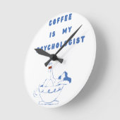 A Cup of Coffee, A Moment of Therapy Runde Wanduhr (Winkel)