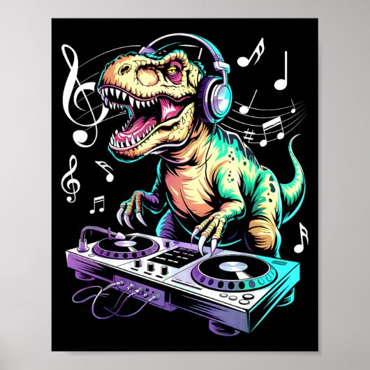 A Cute T-rex Playing Electronic Music Funny Dj Din Poster (Vorne)