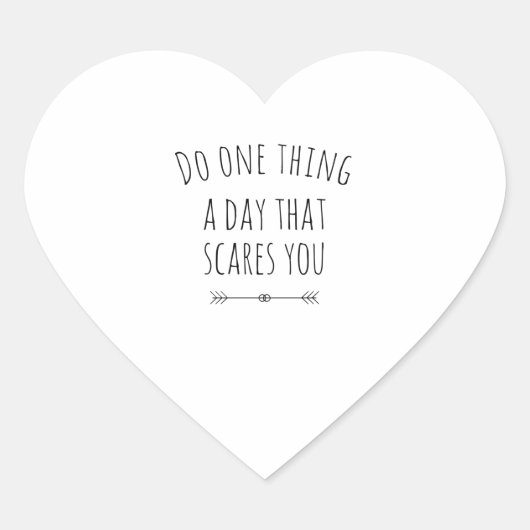 A day that scares you black Herz-Aufkleber (Vorderseite)