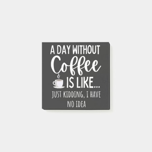 A Day Without Coffee Funny Coffee Lover Gift Post-it Klebezettel (Vorderseite)