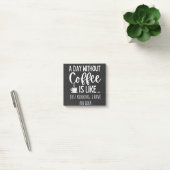 A Day Without Coffee Funny Coffee Lover Gift Post-it Klebezettel (Büro)