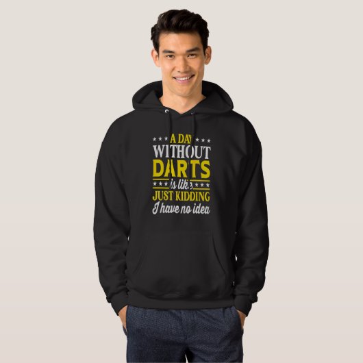 A Day Without Darts Darts Hoodie (Vorne ganz)
