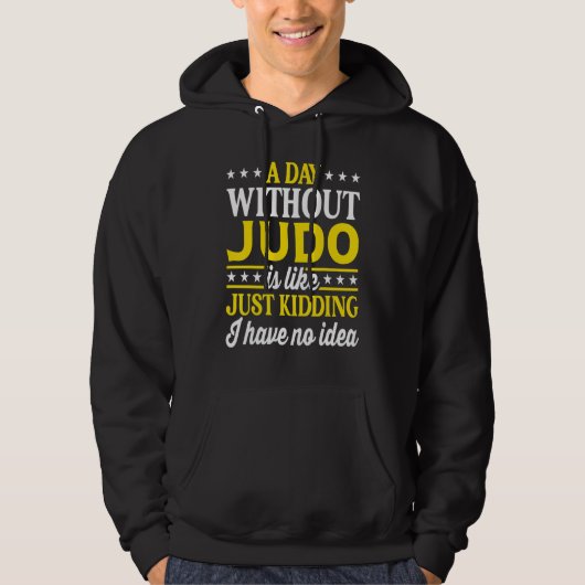 A Day Without Judo Judo Hoodie (Vorderseite)