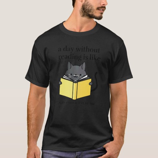 A day without reading is like bookworm Cat Cozy T-Shirt (Vorderseite)