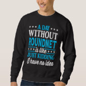 A Day Without Roundnet Roundnet Sweatshirt (Vorderseite)