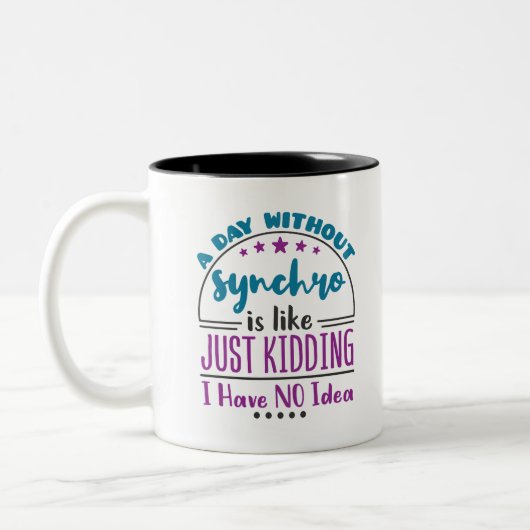 A Day Without Synchro Funny Synchronized Swimming Zweifarbige Tasse (Links)