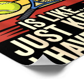 A Day Without Tennis Is Like Just Kidding I Have N Poster (Ecke)