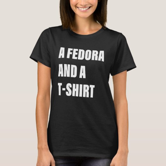 A Fedora And A shrt Apparel T-Shirt (Vorderseite)