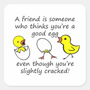 A Friend Funny Chicken Eggs Quadratischer Aufkleber