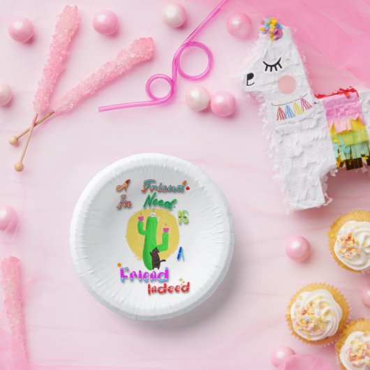 A Friend In Need Is A Friend Indeed Pappteller (Party)