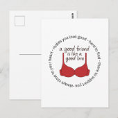 A Friend Is Like A Good Bra Postkarte (Vorne/Hinten)