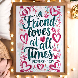 A Friend Lieben Sprichwörter 17:17 Christliche Wal Poster